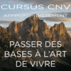 CURSUS : Passer des bases à l’art de vivre la CNV | Pascal Gremaud